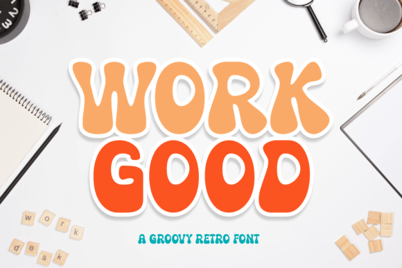 Work Good: The Perfect Typeface to Elevate Your Small Business Brand